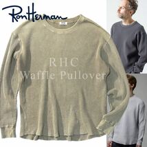 【Ron Herman】RHC Waffle Pullover ロンハーマン ウォッシュ加工 ワッフル織り カットソー LS ワッフルTシャツ ビッグシルエット _画像1