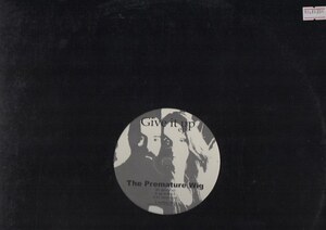 【廃盤12inch】Premature Wig / Give It Up EP