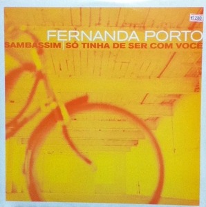 【廃盤12inch】Fernanda Porto / Sambassim / S Tinha De Ser Com Voc