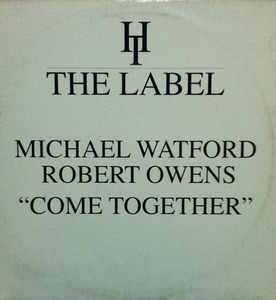 【廃盤12inch】Michael Watford & Robert Owens / Come Together