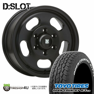 4本セット XTREME-J D:SLOT Dスロット 16x6.5J 6/139.7 +38 SBK TOYO トーヨー オープンカントリー A/T EX 215/70R16 WL ハイエース 200系