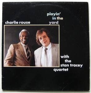 ◆ CHARLIE ROUSE with the STAN TRACEY Quartet / Playin' in the Yard ◆ Steam SJ 116 ◆ V