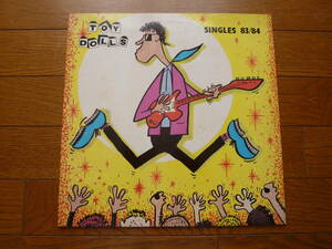 LP TOY DOLLS / SINGLES 83/84