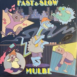 MULBE - FAST&SLOW 仙人掌 BLAHRMY N.E.N SCRATCH GRADIS NICE MASS-HOLE NAGMATIC MACKA-CHIN NITRO