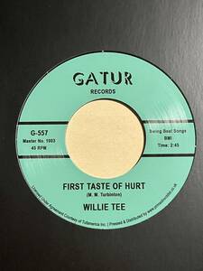 WILLIE TEE - FIRST TASTE OF HURT / I'M HAVING SO MUCH FUN RSD22