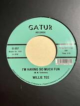 WILLIE TEE - FIRST TASTE OF HURT / I'M HAVING SO MUCH FUN RSD22_画像2