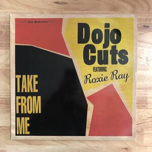 LP DOJO CUTS feat. ROXIE RAY/TAKE FROM ME[伊ORI:12年PRESS:現行ファンクシーンのディーヴァROXIE RAYを全編にフィーチャー.BREAK満載!!]