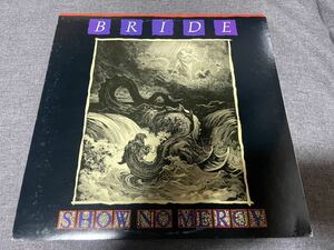 BRIDE / Show No Mercy LP US正統派 メロディアス・メタル クリスチャン・メタル ブライド STRYPER ストライパー