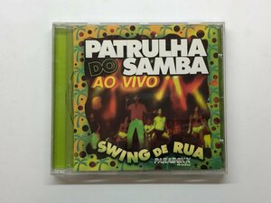 * [CD Patrulha do samba swing de rua ao vivo 1999 year ]153-02401