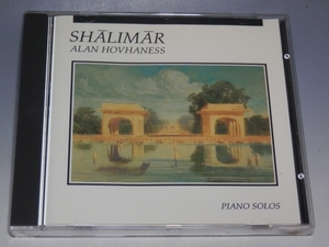 ☆ ALAN HOVHANESS アラン・ホヴァネス SHALIMAR シャリマール庭園~あふれる泉 直輸入盤CD 西独プレス/*ジャケット・日本語解説ヨレあり