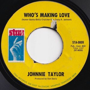 Johnnie Taylor Who's Making Love / I'm Trying Stax US STA-0009 205248 SOUL ソウル レコード 7インチ 45