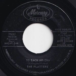 Platters To Each His Own / Down The River Of Golden Dreams Mercury US 71697 205338 R&B R&R レコード 7インチ 45