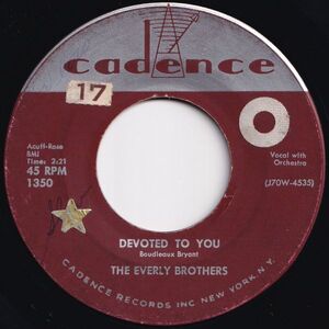 Everly Brothers Devoted To You / Bird Dog Cadence US 1350 205417 R&B R&R レコード 7インチ 45