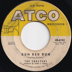 Coasters Run Red Run / What About Us ATCO US 45-6153 205412 R&B R&R レコード 7インチ 45
