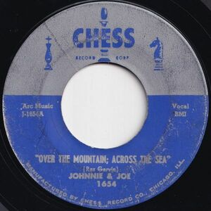 Johnnie & Joe Over The Mountain; Across The Sea / My Baby's Gone, On, On Chess US 1654 205550 R&B R&R レコード 7インチ 45