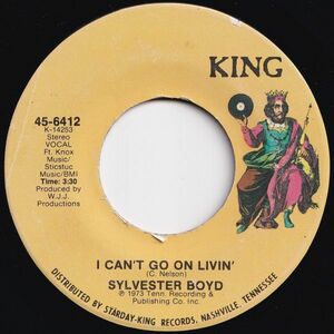 Sylvester Boyd I Don't Want Nobody / I Can't Go On Livin' King US 45-6412 205584 SOUL ソウル レコード 7インチ 45