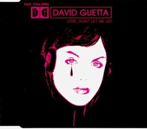 David Guetta「Love, Don't Let Me Go」(EU盤CDS：5Versions)