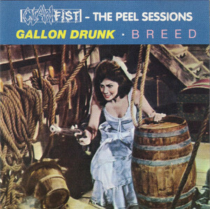 Gallon Drunk/Breed「Clawfist - The Peel Sessions」