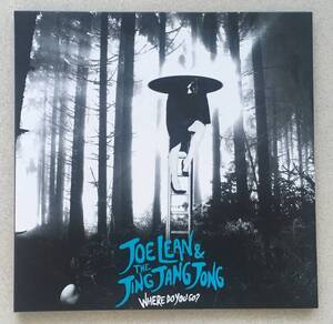 Joe Lean & the Jing Jang Jong「Where Do You Go?」7インチレコード 限定盤