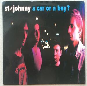 St. Johnny「A Car Or A Boy?」7インチレコード Geffen Records