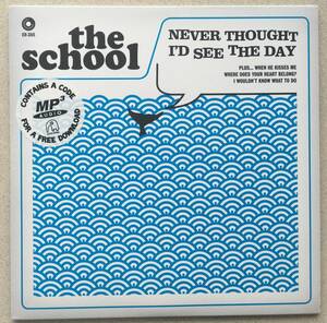 The School「Never Thought I'd See The Day」7インチレコード カラー盤