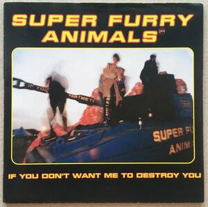 Super Furry Animals「If You Don't Want Me To Destroy You」7インチレコード ポスタースリーブ スーパー・ファーリー・アニマルズ