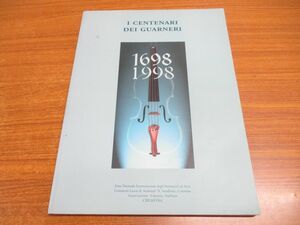 ▲01)I CENTENARI DEI GUARNERI/グァルネリの100年/洋書/1998年/弦楽器/ヴァイオリン