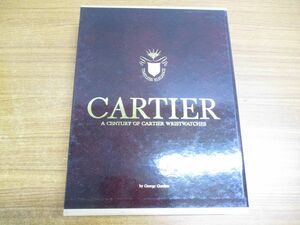 ▲01)【同梱不可】CARTIER A Century of Cartier Wristwatches/カルティエ 腕時計の世紀/George Gordon/TIMELESS ELEGANCE/1989年発行/洋書