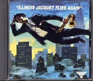 即決・送料無料(2点で)◆イリノイ・ジャケー Illinois Jacquet◆Flies Again◆ヘイウッド・ヘンリー アル・ルーカス アメリカ◆(b417)