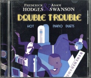 即決・送料無料(2点で)◆アダム・スワンソン Adam Swanson◆Double Trouble: Hot Piano Duets◆フレデリック・ホッジス◆(b374)