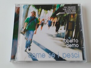 【美品イタリア盤】Roberto Demo/ come se i pesci CD ABEAT RECORDS ITALY ABJZ076 ロベルト・デモ10年作,イタリアンジャズ,Tino Tracanna