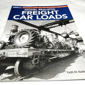 ＜洋書＞鉄道模型　リアルな貨車の積み荷　資料集『Model Realistic Freight Car Loads』～モデラー向け