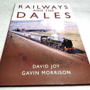 ＜洋書＞鉄道とヨークシャーデイルズ　～イギリス　写真資料集『RAILWAYS and the DALES』セトル-カーライル鉄道