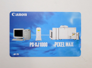 ★テレホンカード　CANON PS-XJ1000 PIXEL MAX　50度数　未使用　コピー機　キヤノン