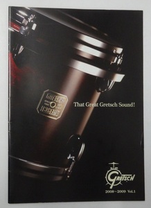 ◎Gretsch グレッチ ドラムカタログ 2008-9 vol.1 全28ページ 傷、皺、使用感有