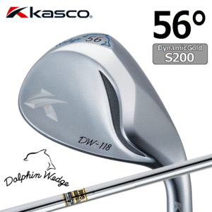 Kasco Dolphin Wedge DW-118【キャスコ】【ドルフィンウェッジ】【Dynamic Gold】【FLEX：S200】【ロフト：56度】【Wedge】