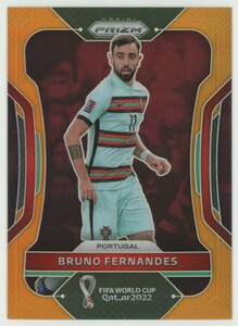 22/25!!【Bruno Fernandes】2022 Panini Prizm FIFA World Cup Qatar Orange Prizm プリズム 25枚限定 W杯 ワールドカップ