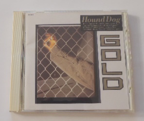 ハウンド・ドッグ　HOUND DOG「GOLD」