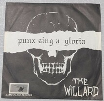 THE WILLARD　PUNX SING A GLORIA　本物希少盤　オマケ付き　ウィラード　2ndEP　　1983年　パンクロック_画像1