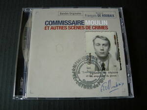 フランソワ・ド・ルーべ(FRANCOIS DE ROUBAIX) 映画「COMMISSAIRE MOULIN ET AUTRES SCENES DE CRIMES」サウンドトラック (MUSIC BOX/仏盤)