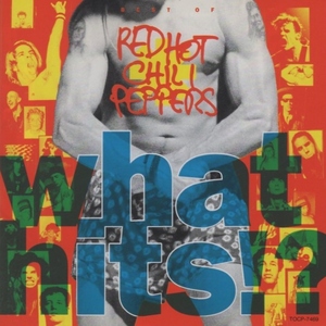 レッド・ホット・チリ・ペッパーズ RED HOT CHILI PEPPERS / スーパー・ベスト!! (ホワット・ヒッツ!?) / 1992.10.28 / ベスト / TOCP-7469