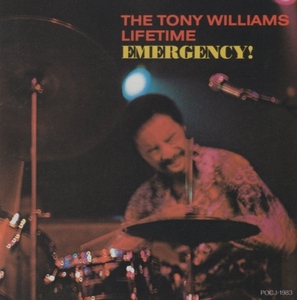 トニー・ウィリアムス・ライフタイム THE TONY WILLIAMS LIFETIME / イマージェンシー! EMERGENCY! / 1991.07.25 / 1969年録音 / POCJ-1983