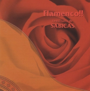 sa Be rental SABICAS / фламенко * гитара. ..FLAMENCO!! / 1999.09.22 / 1972 год запись / POCF-2002