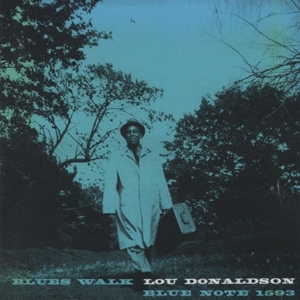 ルー・ドナルドソン LOU DONALDSON / ブルース・ウォーク BLUES WALK / 1997.02.26 / 1958年録音 / BLUE NOTE / TOCJ-1593