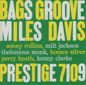 マイルス・デイヴィス MILES DAVIS / バグス・グルーヴ BAGS’ GROOVE / 2004.09.22 / 1954年録音 / Prestige / VICJ-41027(VICJ-2035)