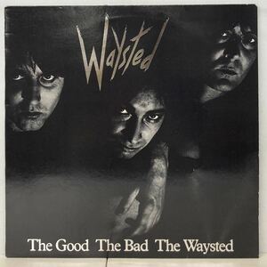 METAL/WAYSTED/ THE GOOD, THE BAD, THE WAYSTED (LP) EU ORIGINAL, MFN 43 (g303)