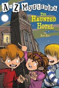 [A12090564]A to Z Mysteries: The Haunted Hotel