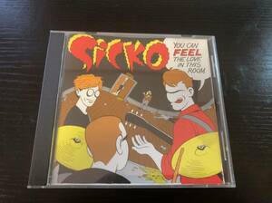 SICKO YOU CAN FEEL THE LOVE IN THIS ROOM CD POP PUNK