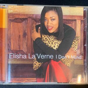 elisha la'verne / I Don't Mind CDS