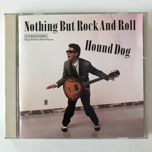 B23743　CD（中古）NOTHING BUT ROCK AND ROLL　HOUND DOG